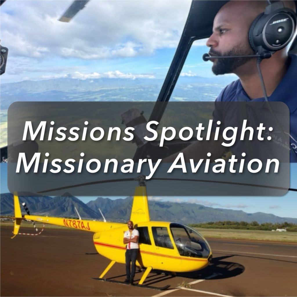 Missions Spotlight: Missionary Aviation