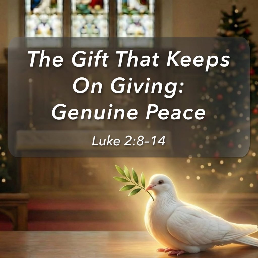 The Gift That Keeps On Giving: Genuine Peace