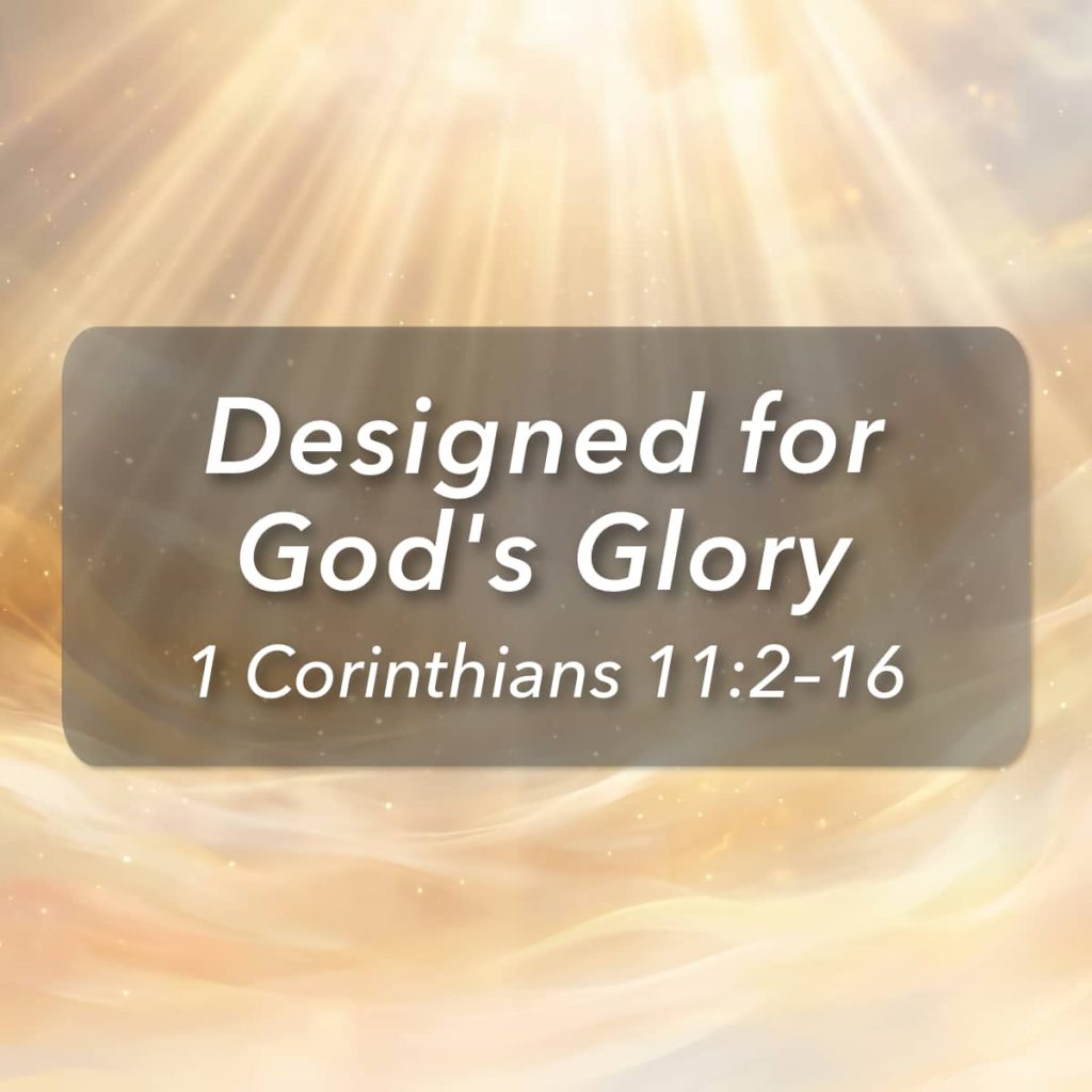 Designed for God’s Glory episode artwork